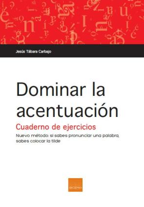 Libro Dominar la Acentuacion – Cuaderno De Ejercicios (2013)