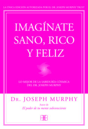 Portada de Imaginate Sano, Rico y Feliz