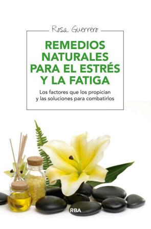 Libro Remedios Naturales para el Estres y la Fatiga (2013)