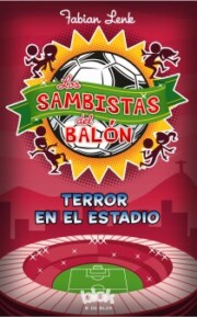 Libro Los Sambistas del Balon: Terror en el Estadio (2014)