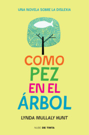 Portada de Como Pez en el Arbol