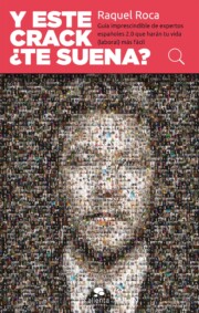 Libro Y Este Crack ¿te Suena?: Guia Imprescindible De Expertos 2.0 Que Haran Tu Vida Laboral Mas Facil (2014)