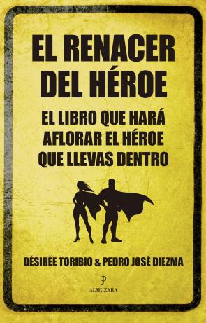 Libro El Renacer del Heroe (2013)