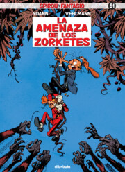Portada de Spirou y Fantasio 51: la Amenaza De los Zorketes