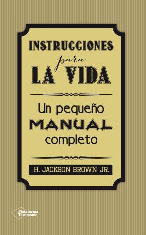 Libro Instrucciones para la Vida: un Pequeño Manual Completo (2015)
