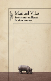 Portada de Setecientos Millones De Rinocerontes