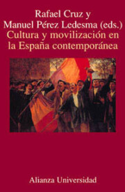 Portada de Cultura y Movilizacion en la España Contemporanea