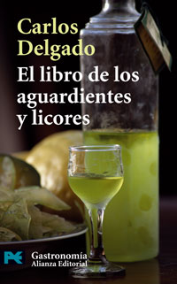Libro El Libro De los Aguardientes y Licores (2007)