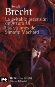 Portada de La Evitable Ascension De Arturo Ui / las Visiones De Simone Macha Rd