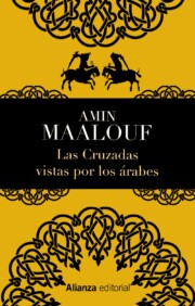 Portada de Las Cruzadas Vistas por los Arabes