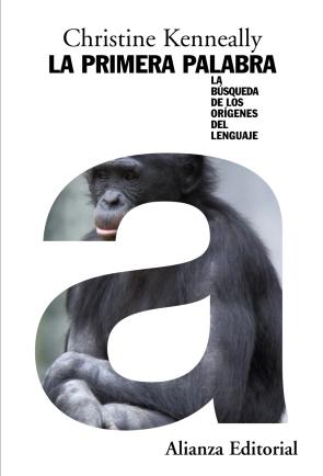 Libro La Primera Palabra: la Busqueda De los Origenes del Lenguaje (2009)