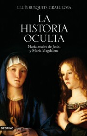 Libro La Historia Oculta: Maria, Madre De Jesus, y Maria Magdalena (2009)