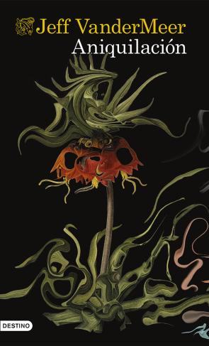 Libro Aniquilacion (trilogia Southern Reach) (2014)