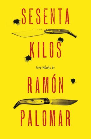 Libro Sesenta Kilos (2013)
