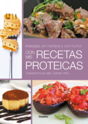 Portada de ¿adelgaza Sin Hambre y con Humor! con Mis Recetas Proteicas