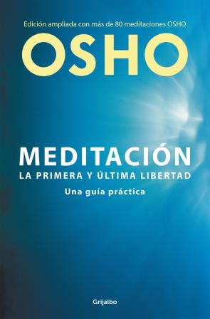 Libro Meditacion (edicion Ampliada con Mas De 80 Meditaciones Osho) (2015)