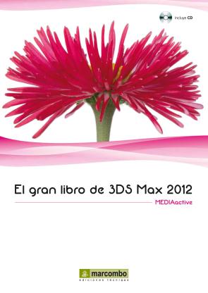 Libro El Gran Libro De 3ds Max 2012 (2012)