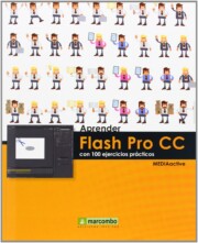 Portada de Aprender Flash Pro Cc con 100 Ejercicios Practicos