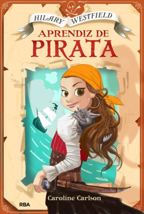 Libro Hilary Westfield: Aprendiz De Pirata (2014)