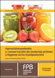 Libro Aprovisionamiento y Conservacion De Materias Primas E Higiene en la Manipulacion (2014)