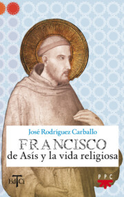 Portada de Francisco De Asis y la Vida Religiosa