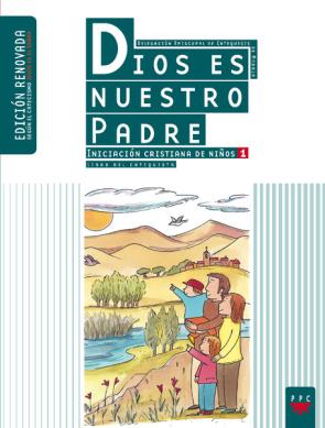 Libro Dios Es Nuestro Padre (libro del Catequista) (2009)