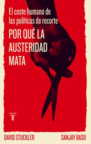 Libro Por Que la Austeridad Mata (2013)