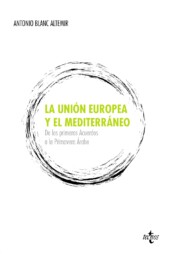 Portada de La Union Europea y el Mediterraneo