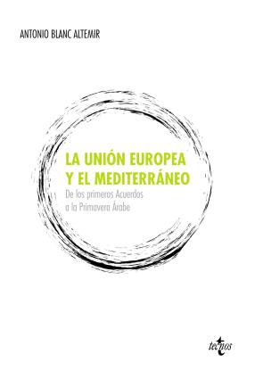 Libro La Union Europea y el Mediterraneo (2012)
