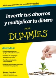 Portada de Invertir Tus Ahorros y Multiplicar Tu Dinero para Dummies