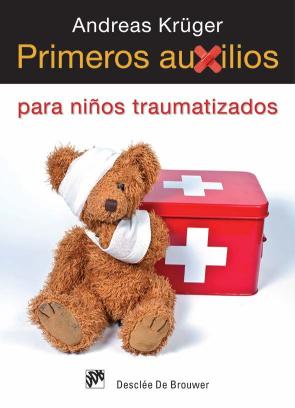 Libro Primeros Auxilios para Niños Traumatizados (2012)