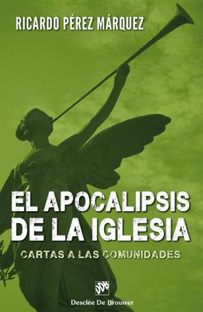 Libro El Apocalipsis De la Iglesia: Cartas a las Comunidades (2012)