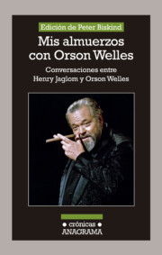 Libro Mis Almuerzos con Orson Welles: Conversaciones Entre Henry Jaglom y Orson Welles (2015)