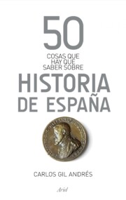 Libro 50 Cosas Que Hay Que Saber Sobre Historia De España (2013)