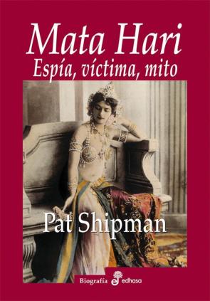 Libro Mata Hari: Espia, Victima Mito (2011)