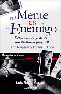 Libro Mi Mente Es Mi Enemigo: Testimonios De Personas con Trastornos Ps Iquicos (2008)