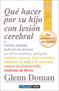 Libro Que Hacer por Su Hijo con Lesion Cerebral O Retraso Mental, Defic Iencia Mental, Paralisis Cerebral, Epilepsia (2009)