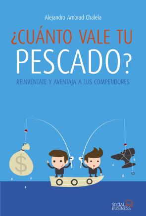 Libro ¿cuanto Vale Tu Pescado? (2013)