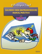 Portada de ¡quiero Ser Emprendedor!: Manual Practico