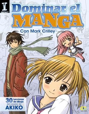Libro Dominar el Manga: 30 Lecciones De Dibujo del Creador De Akiko (2013)