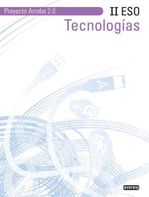Tecnologias Ii Eso. Proyecto Arroba 2.0 (2011)