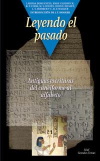Libro Leyendo el Pasado: Antiguas Escrituras del Cuneiforme Al Alfabeto (2003)
