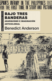 Portada de Bajo Tres Banderas: Anarquismo E Imaginacion Anticolonial