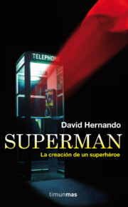 Portada de (pe) Superman: la Creacion De un Superheroe (2013)