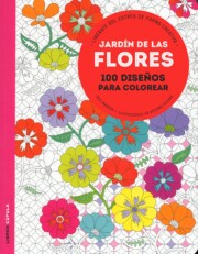 Portada de Jardin De las Flores: 100 Diseños para Colorear