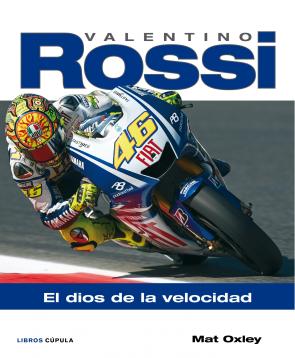 Libro Valentino Rossi: el Dios De la Velocidad (2010)