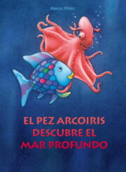 Portada de El Pez Arcoiris Descubre el Mar Profundo
