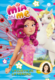 Portada de Mia And Me: la Cueva De la Verdad