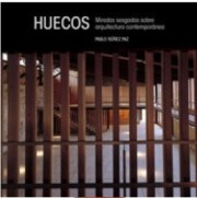 Portada de Huecos: Miradas Sesgadas Sobre Arquitectura Contemporanea