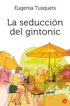 Libro La Seduccion del Gintonic (2012)